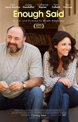 Enough Said … (2013)