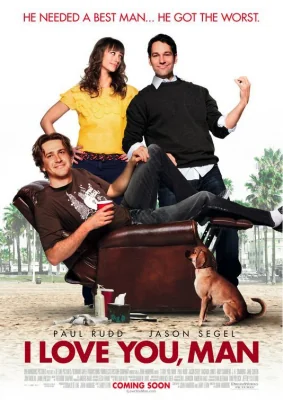 I Love You, Man … (2009)