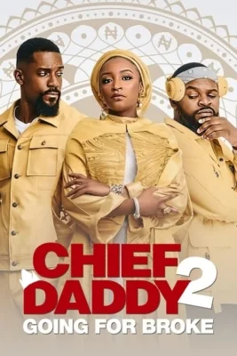 Chief Daddy 2: Going for Broke 2: (2022)