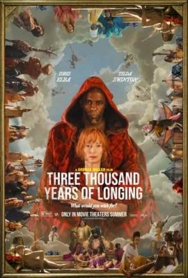 Three Thousand Years of Longing 3,000 (2022)