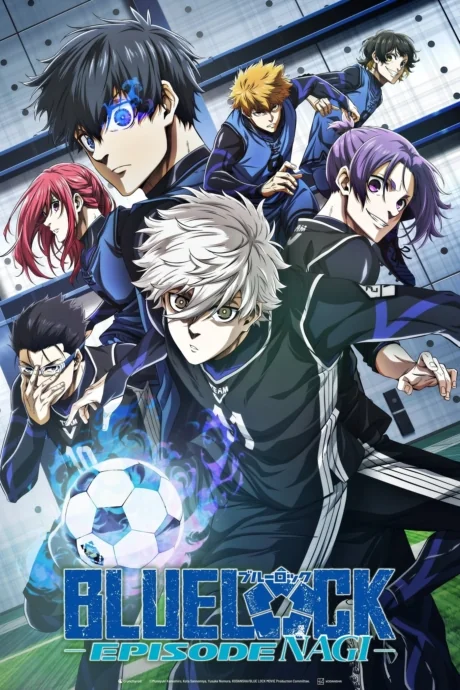 Blue Lock The movie: Episode Nagi : (2024)