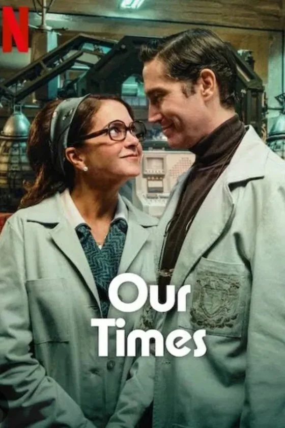 Our Times (Nuestros Tiempos) (2025)