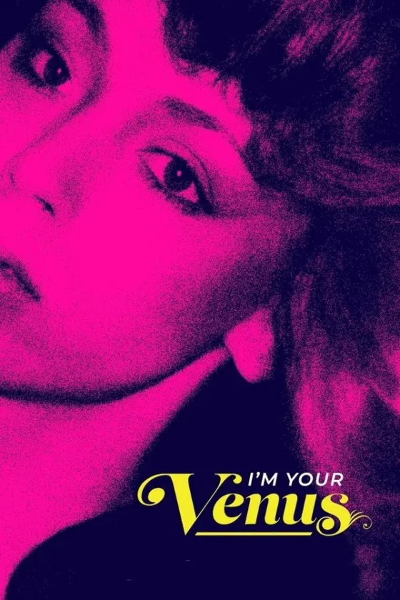 I’m Your Venus (2024)